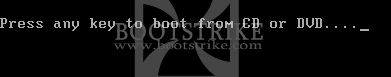 Press any key to boot from CD or DVD . . .